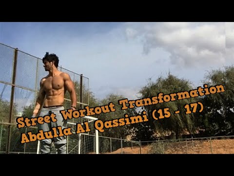Street Workout Transformation | Abdulla Al Qassimi | Progress (15-17)
