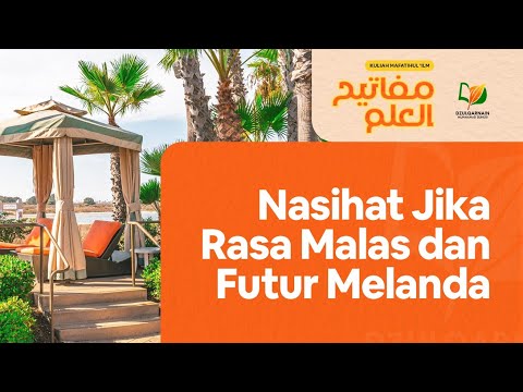 Nasihat Jika Rasa Malas dan Futur Melanda