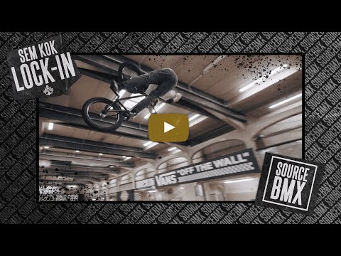 SOURCE BMX: SOURCE PARK / LOCK IN / SEM KOK