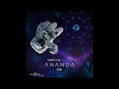 Serenity Flux - Autopilot - Ananda Remix