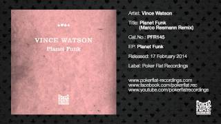 Vince Watson - Planet Funk (Marco Resmann Remix)
