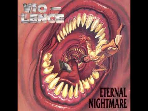 Vio - Lence Eternal Nightmare Full Album 1988