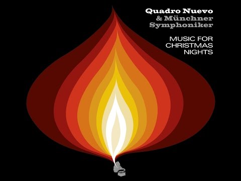 Quadro Nuevo & Münchner Symphoniker "Music for Christmas Nights"