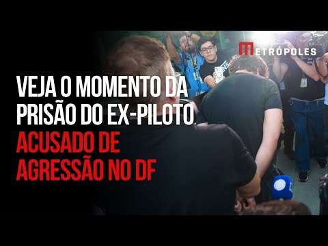 Veja o momento em que ex-piloto agressor é preso no DF