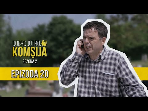 DOBRO JUTRO KOMŠIJA (SEZONA 2) - 20 EPIZODA