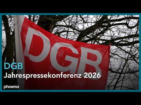 DGB-Jahrespressekonferenz: Politische Schwerpunkte des Deutschen Gewerkschaftsbundes für 2026