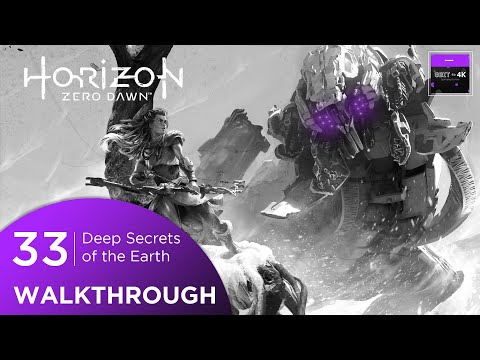 Horizon zero dawn Walkthrough Part 33 | Deep secrets of the Earth | Full HD | No Commentary
