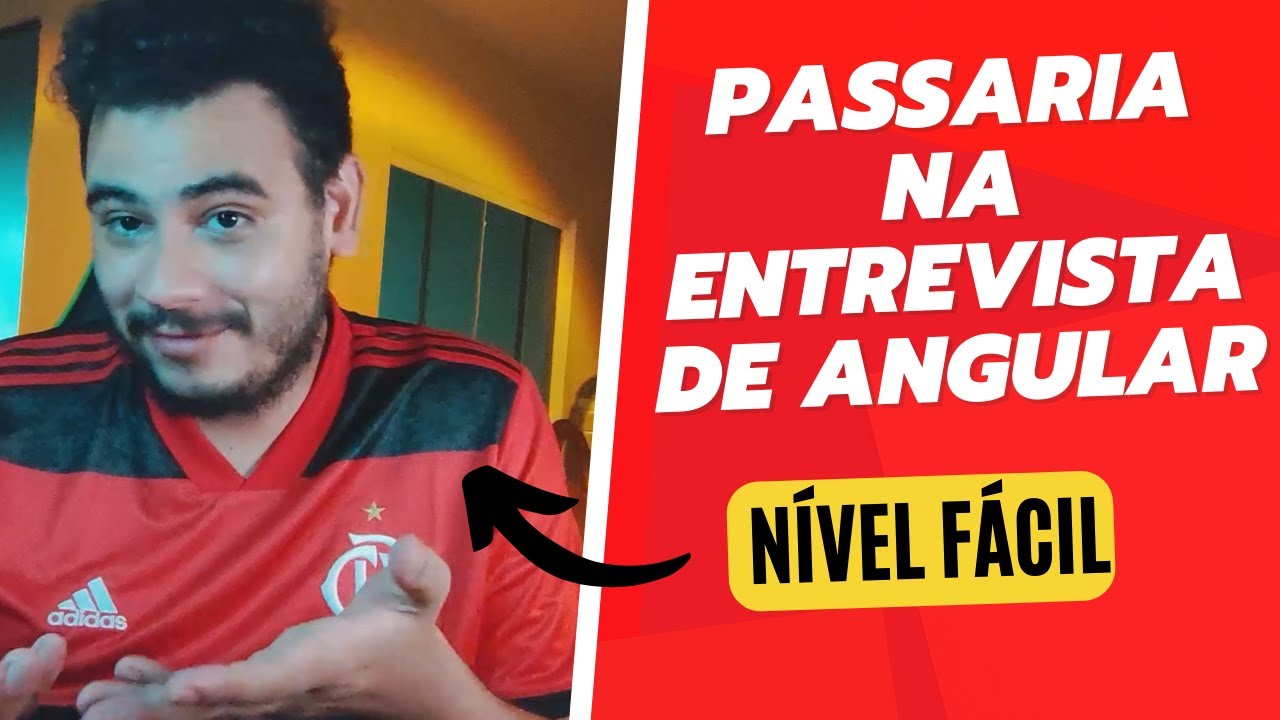 Angular: Como brilhar em processos seletivos e e passar na entrevista! (Júniors e Plenos)