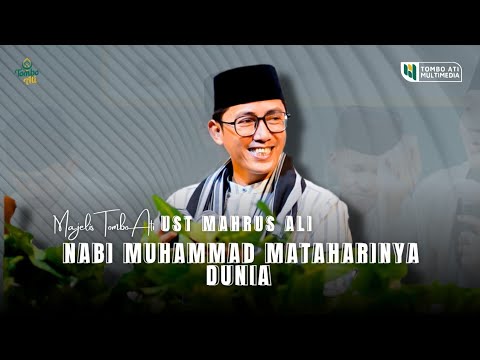 Nabi Muhammad Mataharinya Dunia || Ust Mahrus Ali - Majelis Sholawat Tombo Ati