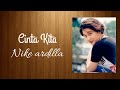 Nike Ardilla Cinta Kita Lirik Lyrics Lirik Video