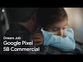 Dream Job | Google Pixel SB Commercial 2025
