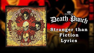 Five Finger Death Punch - Stranger than Fiction (Lyrics Video) (HQ)