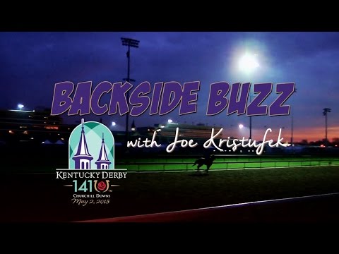 Kentucky Derby 141: Backside Buzz 4.27.15