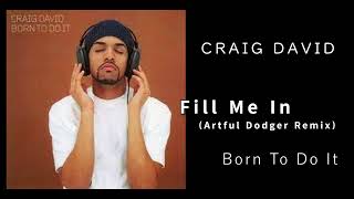 12. Fill Me In (Artful Dodger Remix) / Craig David［Born To Do It］