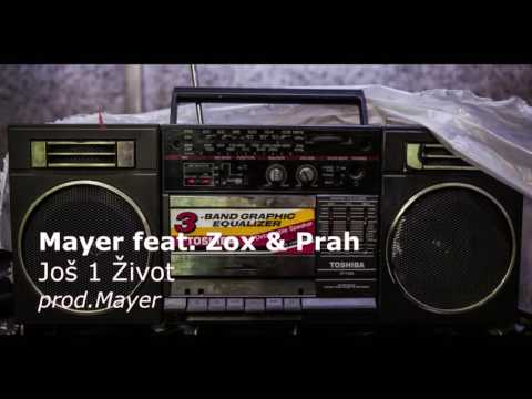 Mayer feat. Zox & Prah - Još Jedan Život