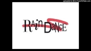 Raindance - You Got Religion