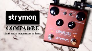 Video thumbnail for Strymon Compadre (dual voice compressor & boost) DEMO!!!   - NO TALKING - Alfonso Corace by Alfonso “Fo” Corace
