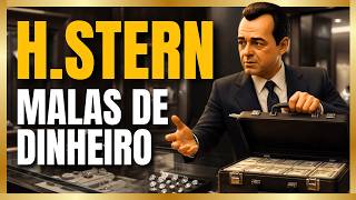 Como a H.Stern Lavou Milhões de Propinas na Lava Jato