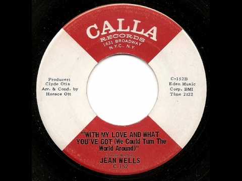 JEAN WELLS - With My Love And What You've Got