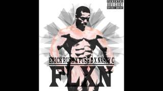 Erick Rush X Fuse D X Nasty C - FLXN