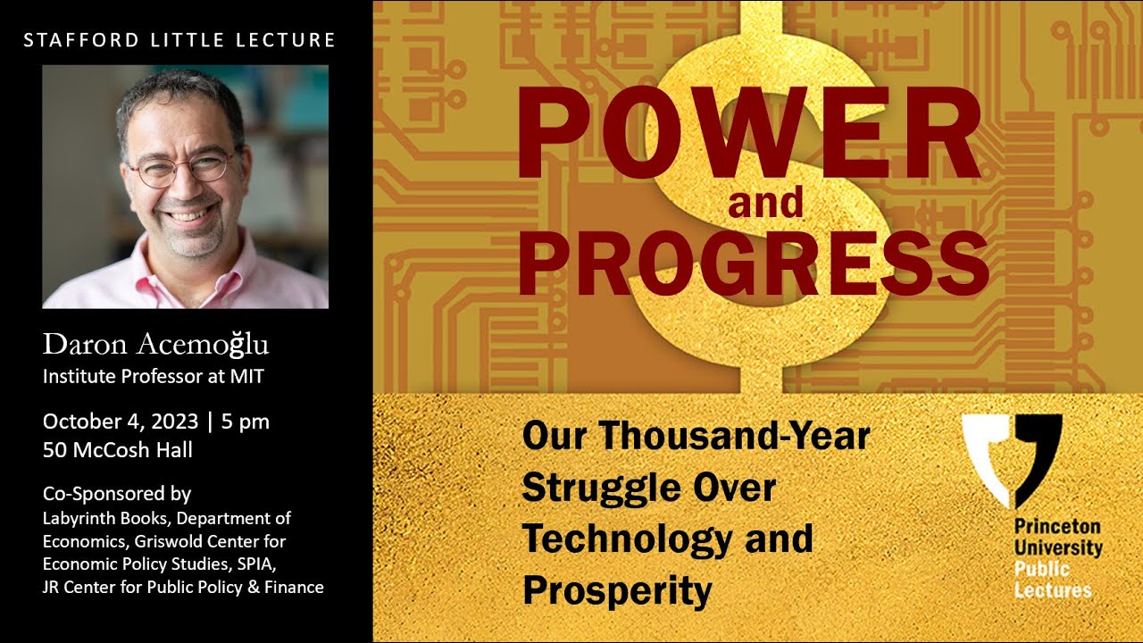 Daron Acemoglu: Power and Progress: Our Thousand-Year Struggle over Technology and Prosperity