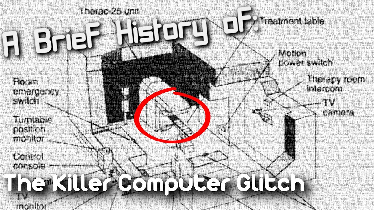 A Brief History of: The killer Therac-25 Radiotherapy machine (Short Documentary)