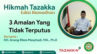 Download lagu HIKMAH TAZAKKA - 3 Amalan Yang Tidak Terputus mp3