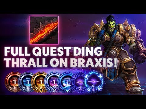 Thrall Sundering - FULL QUEST DING THRALL ON BRAXIS! - B2GM Season 7(Silver 4)