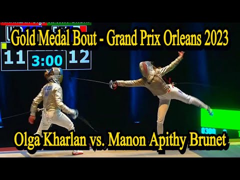 Epic Women's Sabre Final: Olga Kharlan UKR vs Manon Apithy Brunet FRA -    Grand Prix Orleans 2023