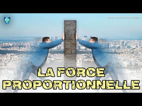 LA FORCE PROPORTIONNELLE - DIMANCHE 05/05/2024
