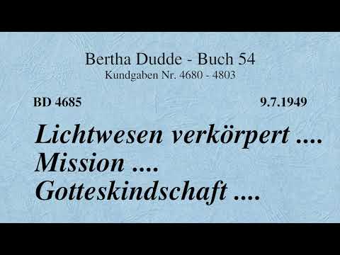 BD 4685 - LICHTWESEN VERKÖRPERT .... MISSION .... GOTTESKINDSCHAFT ....