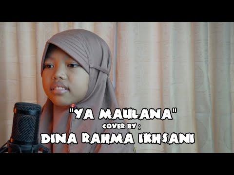 Ya maulana - sabyan ( cover by dina )