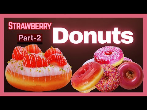 Strawberry Donuts 101: Origins, Homemade Recipes & Top Spots | Part 2
