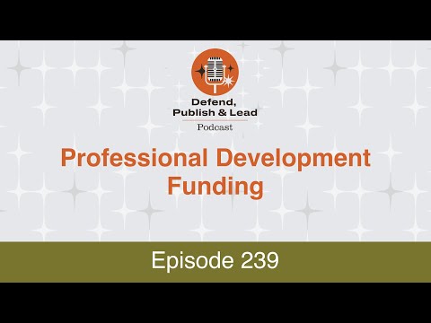 Defend, Publish & Lead Episode 239 - Professional Development Funding