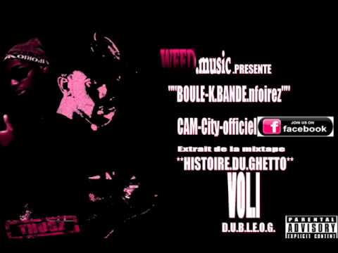cam-city" HISTOIRE DU GHETTO" BOULE-K// BANDE.ENFOIREZ