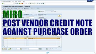 SAP Transaction MIRO - Post Vendor Credit Note Against Purchase Order