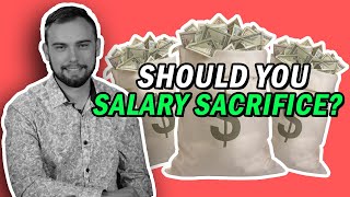 Should you Salary Sacrifice | Salary Packaging, Tax & HECS