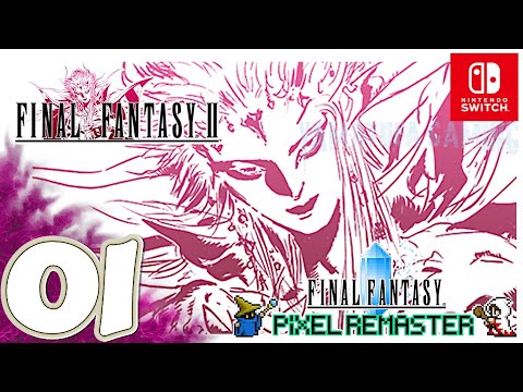Final Fantasy II [Pixel Remaster] | [Switch] Gameplay Walkthrough Part 1 Prologue | No Commentary - YouTube