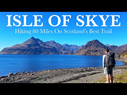 Hiking 80 Miles Across Scotland’s Isle Of Skye
