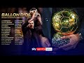 All 30 Nominees For This Year S Men S Ballon D Or Have Been Officially Confirmed