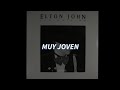 Too Young — Elton John [Sub. Español]