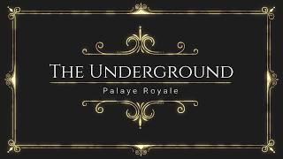 Palaye Royale - The Underground | Traduction