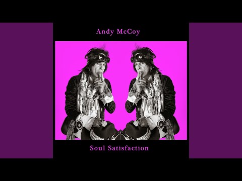 download lagu mp3 mp4 Andy Mccoy Soul Satisfaction, download lagu Andy Mccoy Soul Satisfaction gratis, unduh video klip Download Andy Mccoy Soul Satisfaction Mp3 dan Mp4 Viral Gratis