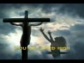 Michael W Smith - Be Lifted High w/lyrics