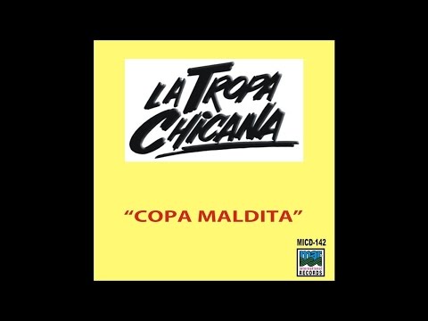 La Tropa Chicana - Copa Maldita [Official Video]