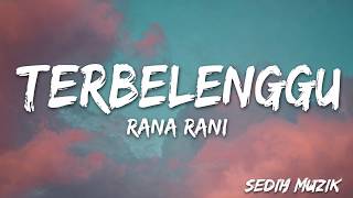 Download lagu Terbelenggu - Rana Rani | Lirik mp3 Download lagu Terbelenggu - Rana Rani | Lirik mp3