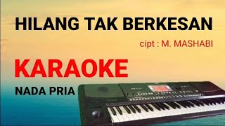 Download lagu HILANG TAK BERKESAN || KARAOKE || cover dangdut version || KORG PA600 mp3