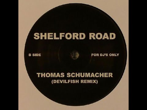 Thomas Schumacher - Shelford Road "Devilfish Remix" (Techno 2006)