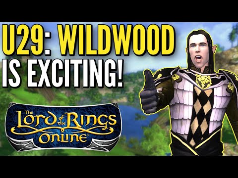 LOTRO: Why Update 29 Wildwood is Exciting! (Plus My Hopes for the Update)
