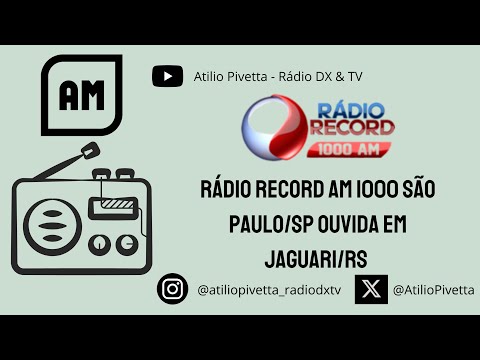 Rádio Record AM 1000 São Paulo/SP ouvida no interior de Jaguari/RS